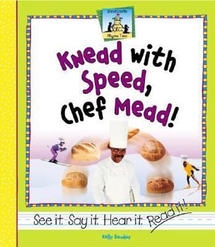 Knead with Speed, Chef Mead! - Book  of the Rhyme Time