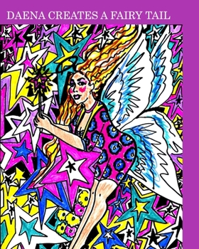 Paperback Daena creates a fairy tail: fairies Book