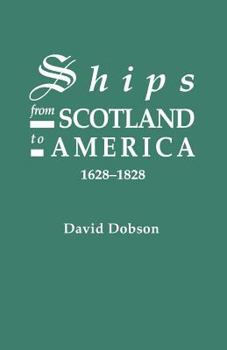 Paperback Ships from Scotland to America, 1628-1828 [1st Vol] Book