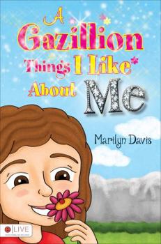 Paperback A Gazillion Things I Like about Me Book