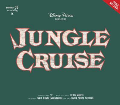 Disney Parks Presents: Jungle Cruise - Book  of the Disney Parks Presents