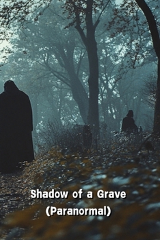 Paperback Shadow of a Grave (Paranormal) Book