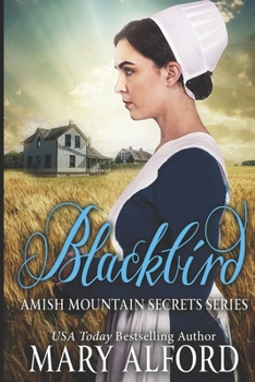Blackbird - Book #2 of the Amish Mountain Secrets