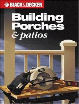 Paperback Black & Decker Building Porches & Patios Book