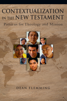 Paperback Contextualization in the New Testament: Patterns for Theology and Mission Book