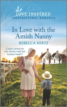 Mass Market Paperback In Love with the Amish Nanny: An Uplifting Inspirational Romance Book