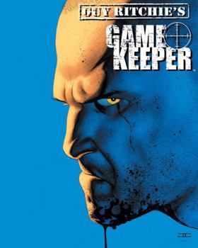 Guy Ritchie's Gamekeeper - Book  of the Gamekeeper