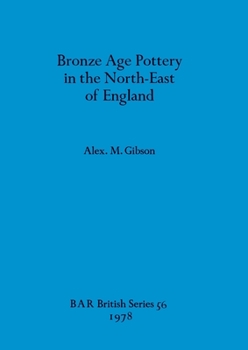 Paperback Bronze Age Pottery in the North-East of England Book