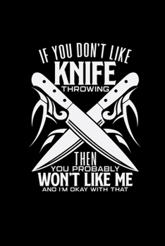 Paperback Like Knife throwing: 6x9 Throwing knifes - dotgrid - dot grid paper - notebook - notes Book