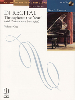 Paperback In Recital(r) Throughout the Year, Vol 1 Bk 2: With Performance Strategies Book