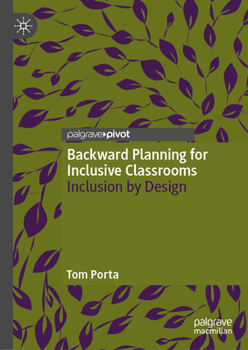 Hardcover Backward Planning for Inclusive Classrooms: Inclusion by Design Book