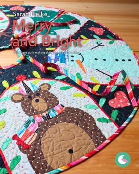 Paperback Merry and Bright Pattern and Videos: Build your quilt-making skills one step at a time Book