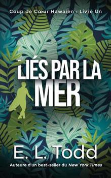 Paperback Liés par la Mer [French] Book