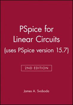 Hardcover PSPICE for Linear Circuits (Uses PSPICE Version 15.7) [With CDROM] Book