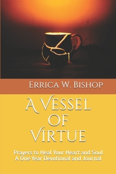 Paperback A Vessel of Virtue Prayers to Heal your Heart and Soul Book