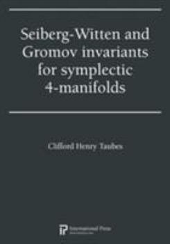 Paperback Seiberg-Witten and Gromov invariants for symplectic 4-manifolds (2010 re-issue) Book
