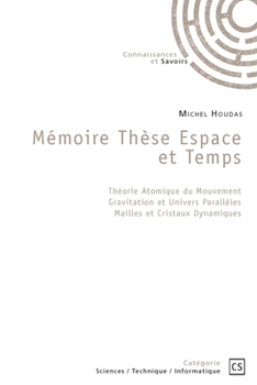 Paperback Mémoire Thèse Espace et Temps [French] Book