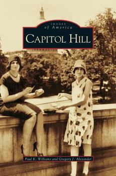 Capitol Hill - Book  of the Images of America: D.C.