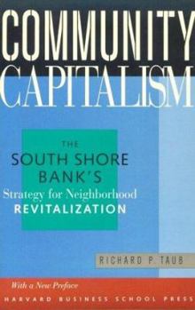 Paperback Community Capitalism: The South Shore Bank's Strategy for Neighborhood Revitalization Book