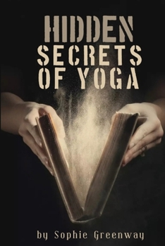 Paperback Hidden Secrets of Yoga: Poses and Practices to Help You Sleep Better Book
