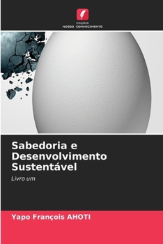 Sabedoria e Desenvolvimento Sustentável (Portuguese Edition)