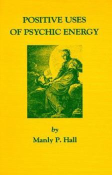 Paperback Positive Uses of Psychic Energy Book