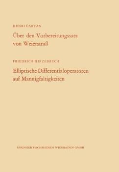 Paperback Über Den Vorbereitungssatz Von Weierstraß / Elliptische Differentialoperatoren Auf Mannigfaltigkeiten [German] Book