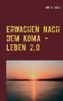 Paperback Erwachen nach dem Koma - Leben 2.0 [German] Book