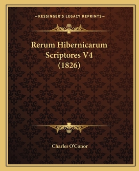 Paperback Rerum Hibernicarum Scriptores V4 (1826) Book