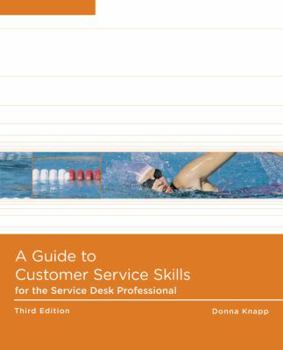 Paperback A Guide to Customer Service Skills for the Service Desk Professional Book