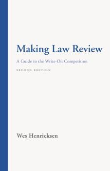 Paperback Making Law Review: A Guide to the Write-On Competition Book