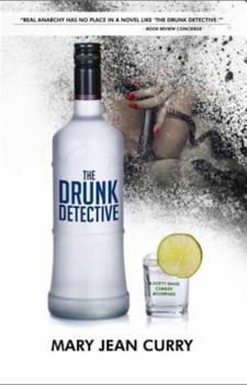 Paperback The Drunk Detective: A Dotty Davis Comedy Suspense Book