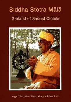 Paperback Siddha Stotra Mala: Garland of Sacred Chants Book