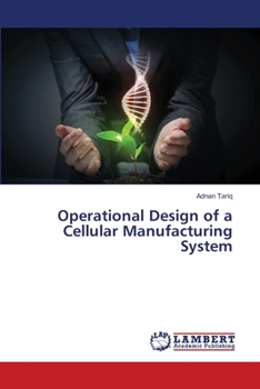 Paperback Operational Design of a Cellular Manufacturing System Book