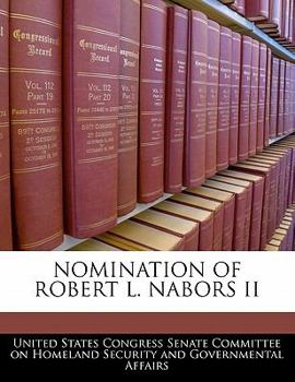 Nomination Of Robert L. Nabors II
