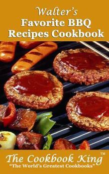 Paperback Walter's Favorite BBQ Recipes Cookbook Book