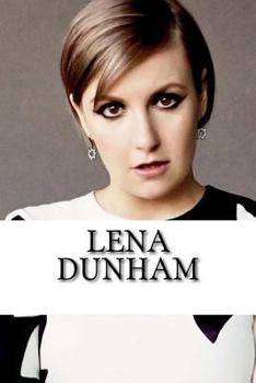 Paperback Lena Dunham: A Biography Book