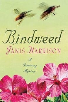 Hardcover Bindweed: A Gardening Mystery Book