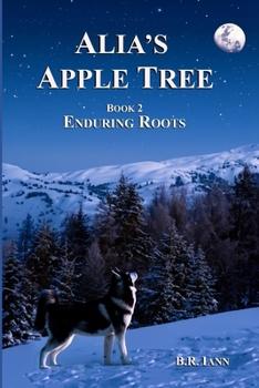 Paperback Alia's Apple Tree: Enduring Roots Book