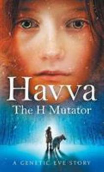 Paperback Havva: The H Mutator Book