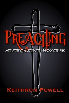 Paperback Preaching: Answering Questions Preachers Ask Book