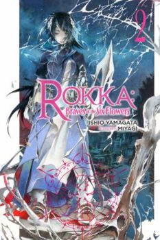 Paperback Rokka: Braves of the Six Flowers, Vol. 2 (Light Novel) Book