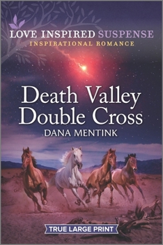 Death Valley Double Cross - Book #3 of the Desert Justice