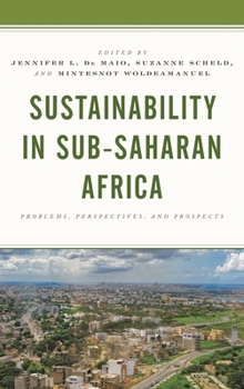 Hardcover Sustainability in Sub-Saharan Africa: Problems, Perspectives, and Prospects Book
