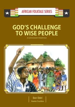 Paperback God's Challenge to Wise People: A Ghanaian Folktale Book