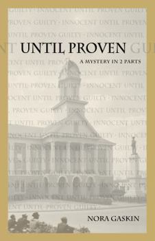 Paperback Until Proven: A Mystery in Two Parts Book