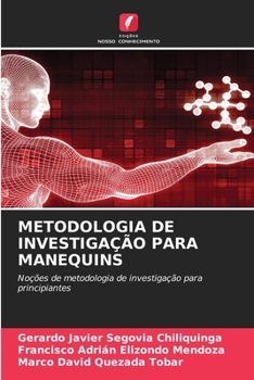 Metodologia de Investigação Para Manequins (Portuguese Edition)