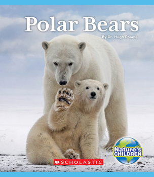 Hardcover Polar Bears (Nature's Children) Book