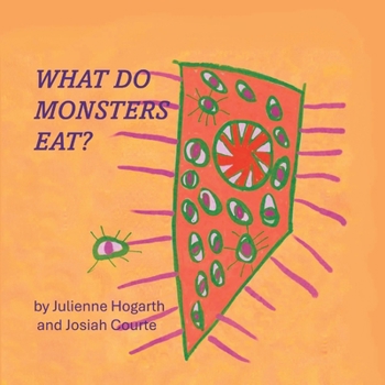 Paperback What Do Monsters Eat? Book