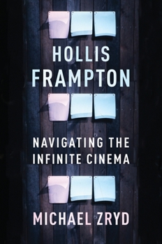 Paperback Hollis Frampton: Navigating the Infinite Cinema Book